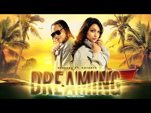 DREAMING - REBEKKA FT. KAYENTE || PROD.BY SLCTBTS [official video]