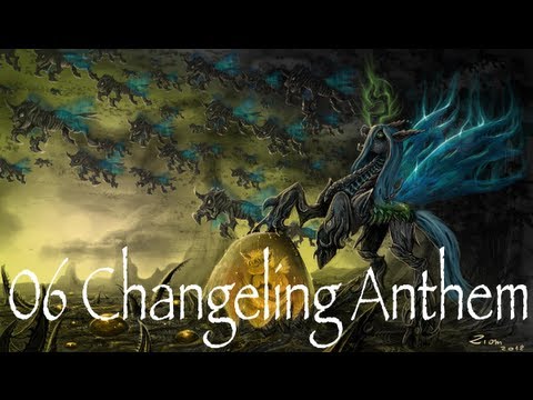 06 Changeling Anthem - Pony Empires Complete