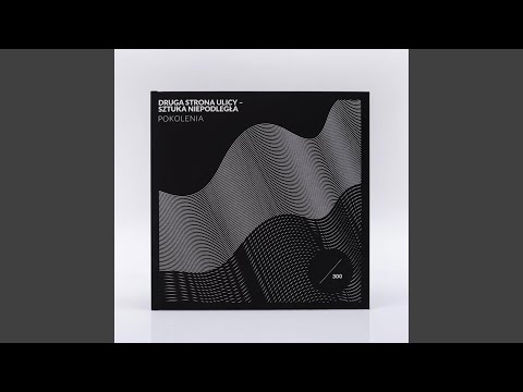 Druga Strona Ulicy-Sztuka Niepodległa – Pokolenia (feat. Toczek, Eldo, Tadzik & Lavil) (SAMDK...