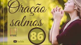 Orao da manh -Salmos 86