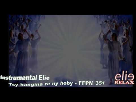 ElieRelax Instrumental Elie   FFPM 351 - Tsy hangina re ny hoby