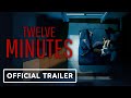 12 Minutes - Official Launch Trailer