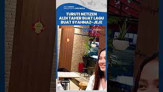 Sudah Dinantikan Netizen, Aldi Taher Akhirnya Buat Lagu untuk Syahnaz-Jeje soal Isu Perselingkuhan