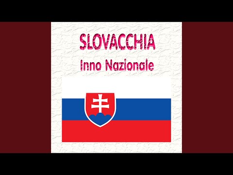 Slovacchia - Nad Tatrou Sa Blýska - Inno nazionale slovacco (Un fulmine sui Tatra)