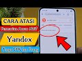 Cara Atasi Pencarian Aman Aktif Di YANDEX Terbaru 100 Berhasil