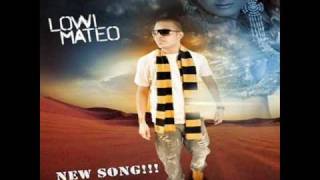 LOWI MATEO  NEW SONG !!!   