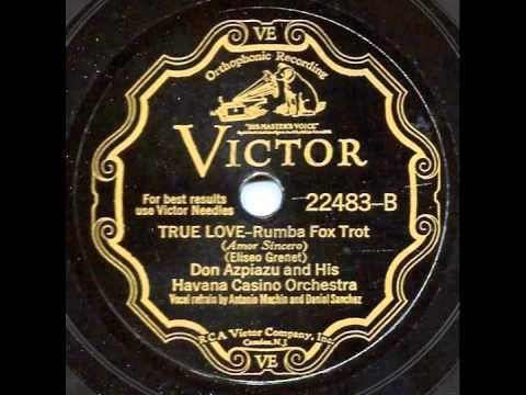 True Love - Don Azpiazu and his Havanna Casino Orchestra
