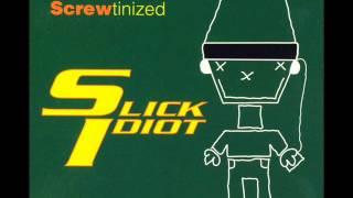 SLICK IDIOT - Screwtinized (2004) - Get Laid