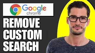 How to Remove Google Custom Search From Chrome