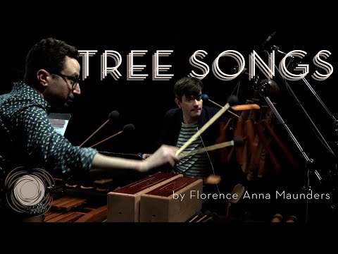 "Tree Songs" by Florence Anna Maunders for Percussion Quartet