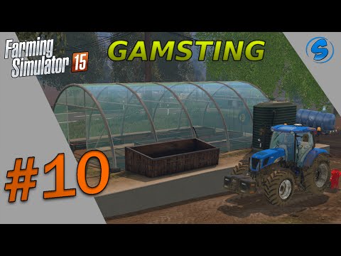 CS - Gamsting -Farming Simulator 15 | Episode 10 - On prepare les serres !