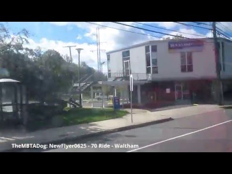 TheMBTADog: MBTA Bus 70 Ride - UNIVERSITY PARK to CEDARWOOD via WATERTOWN & WALTHAM [New Flyer 0625]