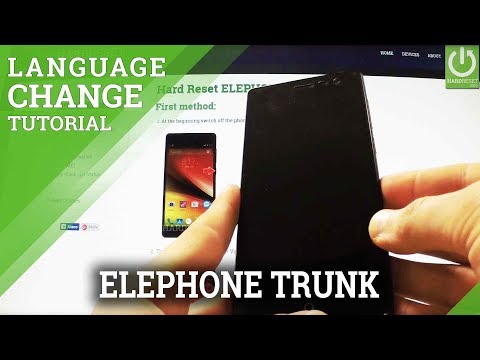 How to Change Language in ELEPHONE Trunk - Language Settings