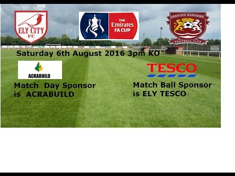 Ely City v Deeping Rangers F.A Cup 6/8/2016