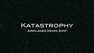 Airplanes Remix - Katastrophy