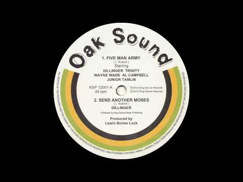 Dillinger, Trinity, Al Campbell, Wayne Wade, Junior Tamlin - Five Man Army + Send Another Moses