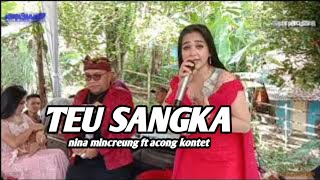 Download lagu TEU SANGKA BIKIN PENASARAN SUARA NYA VERSI KOPLO BAJIDORR VOC NINA MINCREUNG FT ACONG KONTET mp3 Download lagu TEU SANGKA BIKIN PENASARAN SUARA NYA VERSI KOPLO BAJIDORR VOC NINA MINCREUNG FT ACONG KONTET mp3
