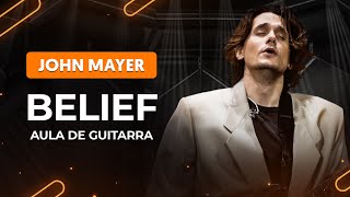 BELIEF - John Mayer | Como tocar na guitarra
