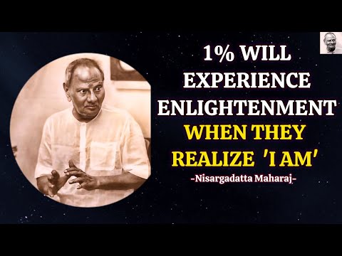 1% Will Attain Enlightenment When They Realize “I AM” Before Every Thought - Nisargadatta Maharaj