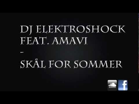 DJ Elektroshock feat. Amavi - Skål For Sommer