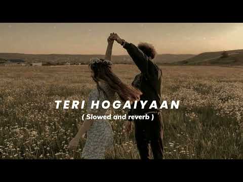Teri Hogaiyaan [ Slowed and reverb ] stvrlightt
