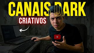 GUIA DEFINITIVO: Canal Dark com "Criatividade Humana"