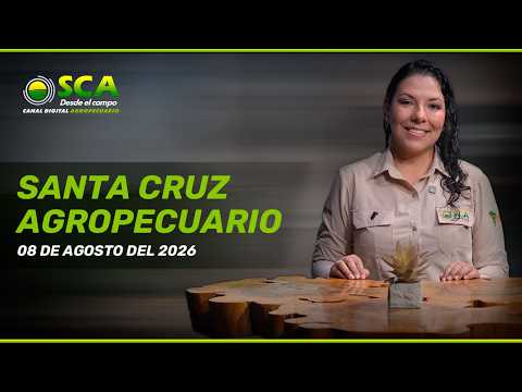 SANTA CRUZ AGROPECUARIO 8 DE AGOSTO DEL 2026