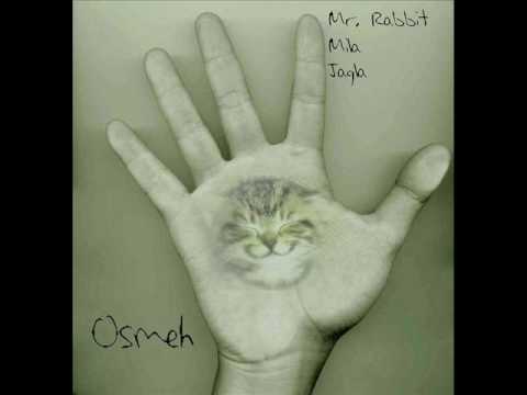 Mr.Rabbit feat. Mila & Jaqla - Osmeh [with lyrics] @2009
