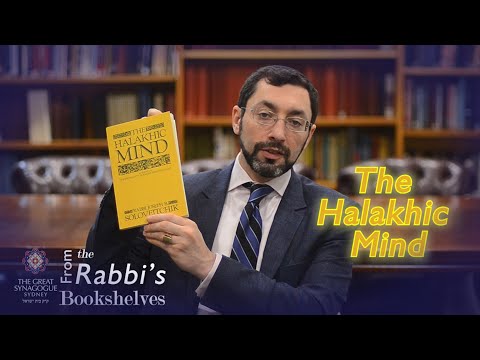 From the Rabbi's Bookshelves 39 - The Halakhic Mind