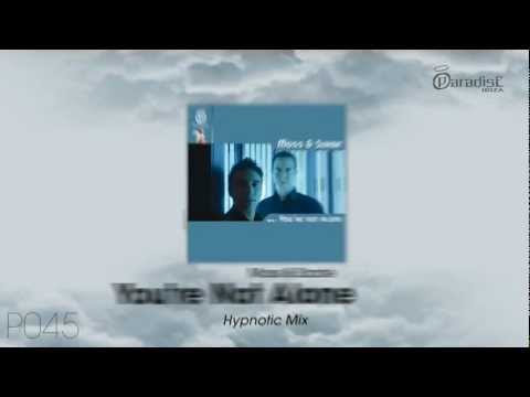 Moss & Szade - You're not alone  (Hypnotic Mix)