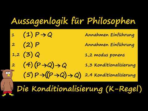 Wie geht? Konditionalisierung (K-Regel) -  Aussagenlogik Anwendung - Ableitung mehrere Beispiele.