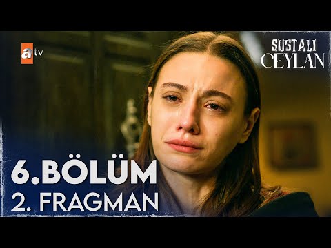 Sustalı Ceylan 6. Bölüm 2. Fragmanı | "Arkamda bıraktığım anıların hepsi kötü" @atvturkiye