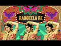 Rangeela Re (Shiven Remix) | Prem Pujari | Hip Hop/ Trap Mix | Bollywood Retro Trap |