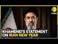 Mojtaba Khamenei S Nowruz Eid Message Iran And Its Allies Did Not Attack Turkey Oman WION News