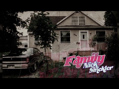 Nick Sinckler – FAMILY [OFFICIAL VIDEO 2023]