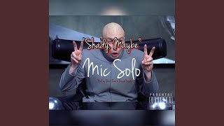 Shady, Maybe Music Video