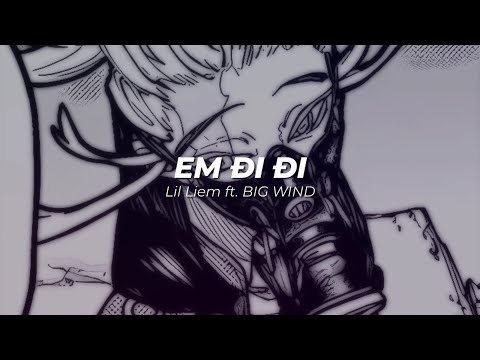 [lyric] Em đi đi - Lil Liem ft. BIG WIND || Hoang Long