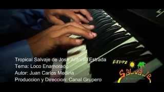 preview picture of video 'Tropical Salvaje de Jose Antonio Estrada 'Loco Enamorado' Video Oficial'