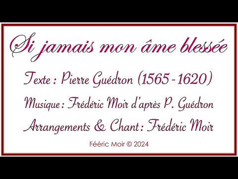 Si jamais mon âme blessée (version longue)