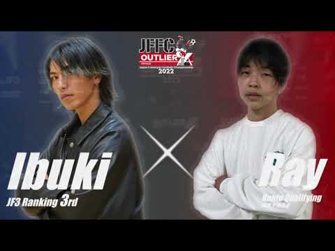 Ibuki vs Ray｜JFFC 2022 supported by OUTLIER - Round 32