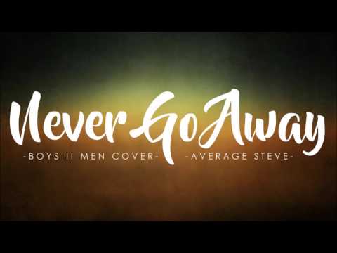 Average Steve - Never Go Away Cover