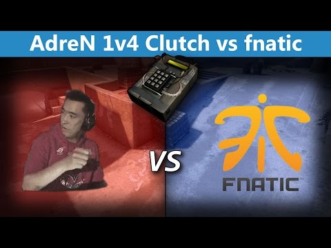 AdreN 1v4 Overtime Clutch vs fnatic