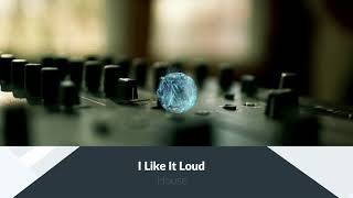 Download lagu House -  I Like It Loud II Housemusic mp3