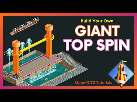 Giant Top Spin - Build Your Own Top Spin in OpenRCT2 Tutorial