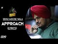 APPROACH (Lyrics) Sidhu Moose wala | Latest Punjabi Songs 2020