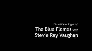 "She Walks Right In" Stevie Ray Vaughan & The Blue Flames