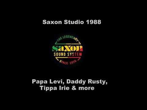 Saxon Studio 1988 (AUDIO) ft Papa Levi, Tippa Irie, Daddy Rusty & Junior San - Nottingham - UK