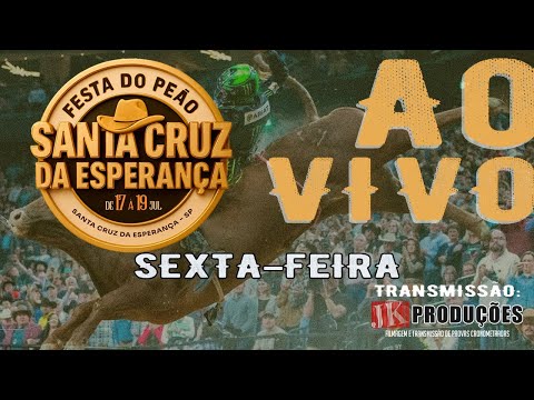[AO VIVO] 11ª Festa do Peão de Santa Cruz da Esperança 2025 - SP  | Noite de SEXTA - FEIRA