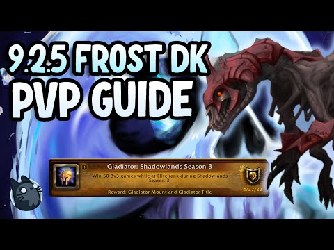 9.2.5 Gladiator Frost DK PvP Guide