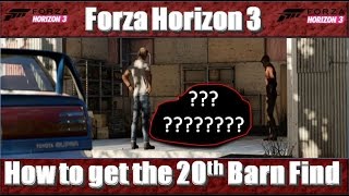 Forza Horizon 3 How to get the 20th Barn Find